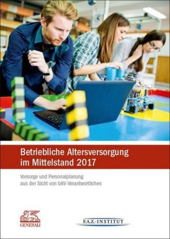 Betriebliche Altersversorgung im Mittelstand 2017