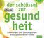 Der Schlüssel zur Gesundheit, 5 Audio-CDs