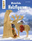 Winterliche Holzfiguren ganz groß
