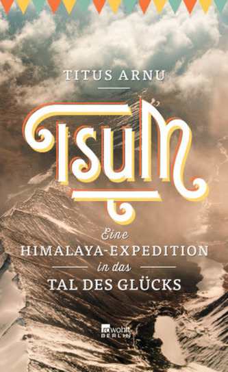 Tsum - Eine Himalaya-Expedition in das Tal des Glücks
