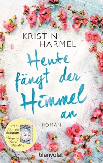 Heute fängt der Himmel an Heute fängt der Himmel an