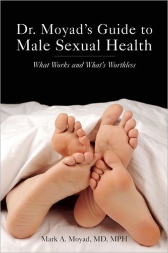 Dr. Moyad's Guide to Male Sexual Health