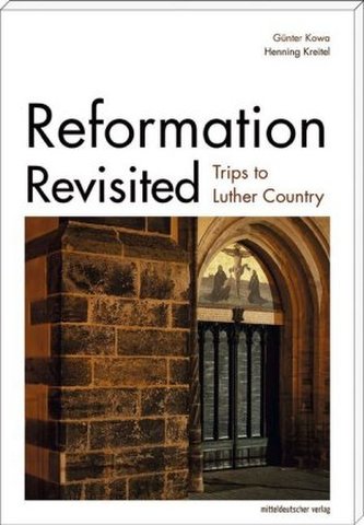 Reformation Revisited Reformation Revisited