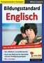 Bildungsstandard Englisch - Was 14-jährige wissen und können sollten