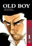 Old Boy. Bd.1