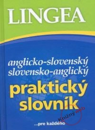 Anglicko-slovenský slovensko-anglický praktický slovník