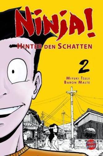 Ninja! - Hinter den Schatten. Bd.2