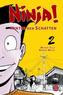 Ninja! - Hinter den Schatten. Bd.2