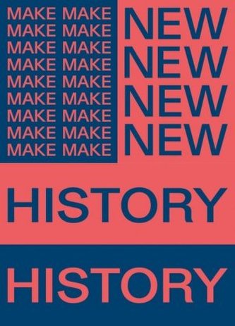 Make New History