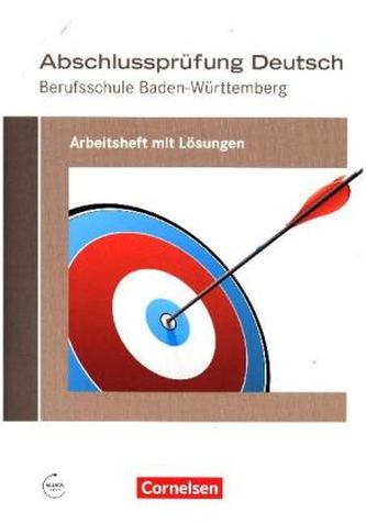 Abschlussprüfung Deutsch - Berufsschule Baden-Württemberg