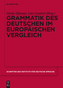 Grammatik des Deutschen im europäischen Vergleich, 2 Tle.