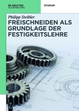 Freischneiden in der Festigkeitslehre