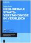 Neoliberale Staatsverständnisse im Vergleich