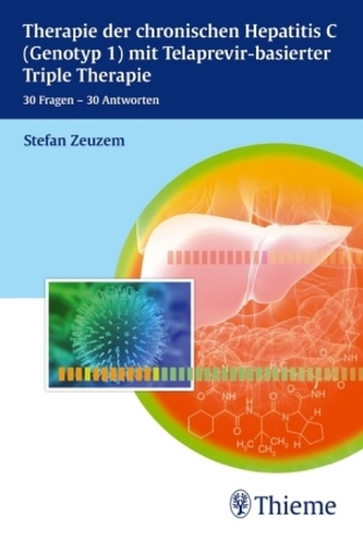 Therapie der chronischen Hepatitis C (Genotyp 1) mit Telaprevir-basierter Triple Therapie