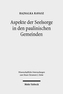 Aspekte der Seelsorge in den paulinischen Gemeinden