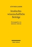 Strafrechtswissenschaftliche Beiträge