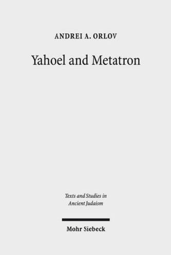 Yahoel and Metatron