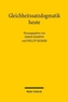 Gleichheitssatzdogmatik heute