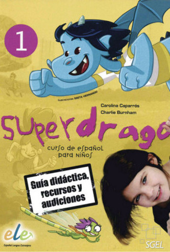 Superdrago - Guía didáctica, recursos y audiciones, 2 CD-ROMs. Vol.1