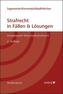 Strafrecht in Fällen und Lösungen