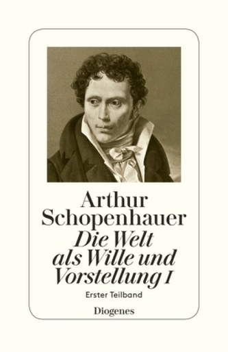 Die Welt als Wille und Vorstellung. Tl.1/1