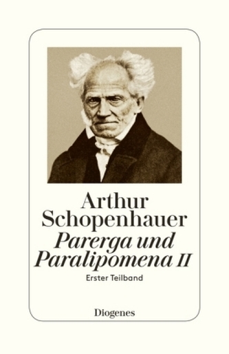 Parerga und Paralipomena. Tl.2/1