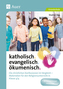 katholisch. evangelisch. ökumenisch