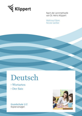 Deutsch 1/2, Wortarten - Der Satz