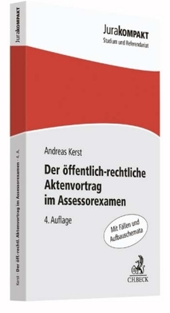 Der öffentlich-rechtliche Aktenvortrag im Assessorexamen