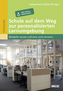 Schule auf dem Weg zur personalisierten Lernumgebung