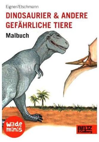 Dinosaurier und andere gefährliche Tiere. Malbuch