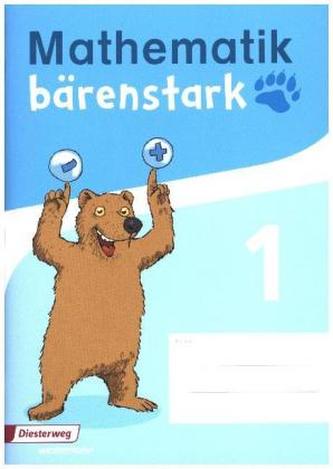 Mathematik bärenstark - 1. Schuljahr Trainingsheft