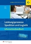 Leistungsprozesse in Spedition und Logistik, 2 Bde.
