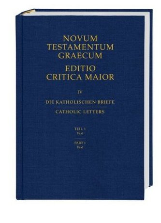 Novum Testamentum Graecum, Editio Critica Maior (ECM). Bd.4/1