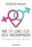Wie Sex und Liebe sich wieder finden