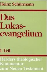 Das Lukasevangelium. Tl.1
