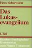 Das Lukasevangelium. Tl.1