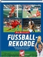 Das Buch der Fussball-Rekorde