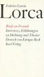 Briefe an Freunde. Interviews, Erklärungen zu Dichtung und Theater