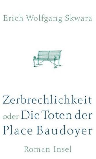 Zerbrechlichkeit oder Die Toten der Place Baudoyer Zerbrechlichkeit oder Die Toten der Place Baudoyer