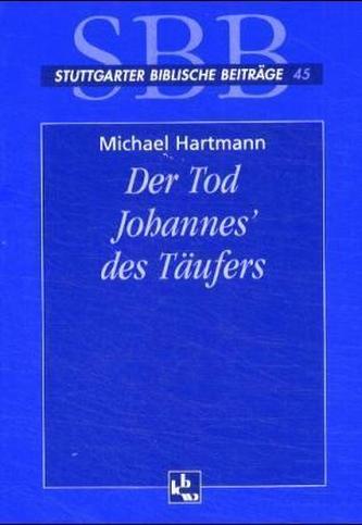 Der Tod Johannes des Täufers