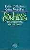 Das Lukas-Evangelium