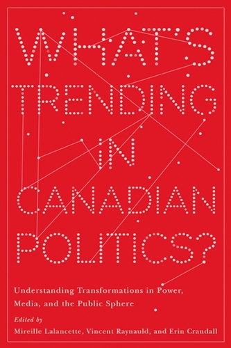 What's Trending in Canadian Politics?