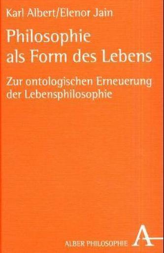 Philosophie als Form des Lebens Philosophie als Form des Lebens
