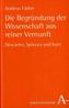 Die Begründung der Wissenschaft aus reiner Vernunft