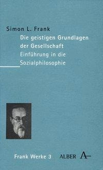 Die geistigen Grundlagen der Gesellschaft