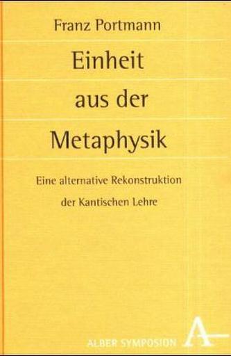 Einheit aus der Metaphysik Einheit aus der Metaphysik