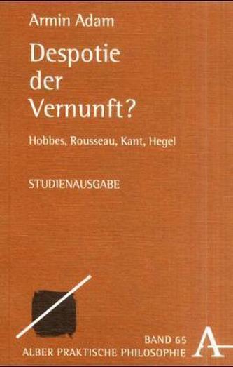 Despotie der Vernunft? Despotie der Vernunft?