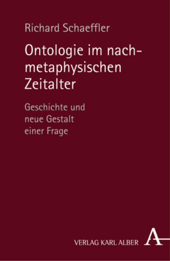 Ontologie im nachmetaphysischen Zeitalter Ontologie im nachmetaphysischen Zeitalter