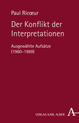 Der Konflikt der Interpretationen Der Konflikt der Interpretationen